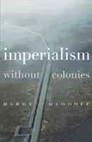 Imperialismo senza colonie - Imperialism Without Colonies