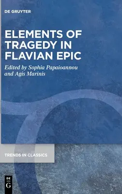 Elementi di tragedia nell'epica flavia - Elements of Tragedy in Flavian Epic