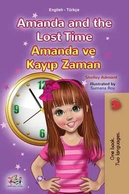 Amanda e il tempo perduto (Libro bilingue inglese turco per bambini) - Amanda and the Lost Time (English Turkish Bilingual Children's Book)