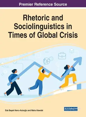 Retorica e sociolinguistica in tempi di crisi globale - Rhetoric and Sociolinguistics in Times of Global Crisis