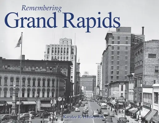 Ricordando Grand Rapids - Remembering Grand Rapids