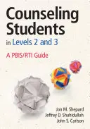 Consulenza agli studenti dei livelli 2 e 3: una guida PBIS/RTI - Counseling Students in Levels 2 and 3: A PBIS/RTI Guide