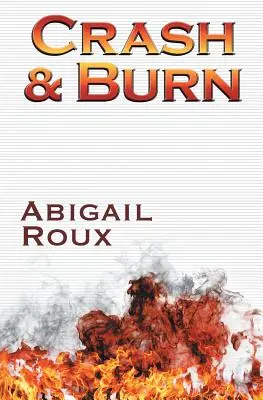 Schianto e incendio - Crash & Burn