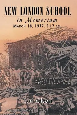 New London School: In memoriam, 18 marzo 1937, ore 15:17. - New London School: In Memoriam, March 18, 1937, 3:17 P.M.