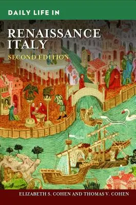 La vita quotidiana nell'Italia del Rinascimento - Daily Life in Renaissance Italy