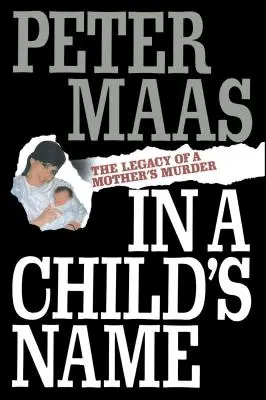 Nel nome di un bambino: L'eredità dell'omicidio di una madre - In a Child's Name: Legacy of a Mother's Murder