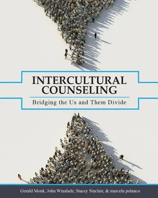 Counseling interculturale: Colmare il divario tra noi e loro - Intercultural Counseling: Bridging the Us and Them Divide