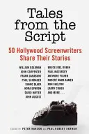 Racconti dal copione: 50 sceneggiatori di Hollywood condividono le loro storie - Tales from the Script: 50 Hollywood Screenwriters Share Their Stories