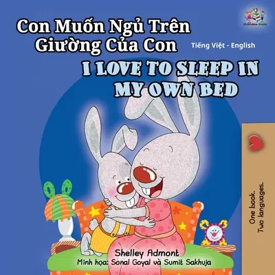 Amo dormire nel mio letto (Libro bilingue inglese vietnamita per bambini) - I Love to Sleep in My Own Bed (Vietnamese English Bilingual Book for Kids)