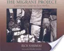 Il progetto migrante: I lavoratori agricoli della California contemporanea - The Migrant Project: Contemporary California Farm Workers