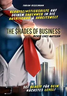 Le sfumature del business: Le vite in contanti contano - The Shades of Business: Cash Lives Matter