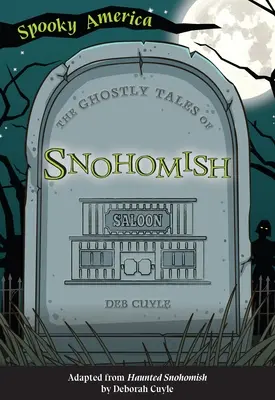 I racconti dei fantasmi di Snohomish - The Ghostly Tales of Snohomish