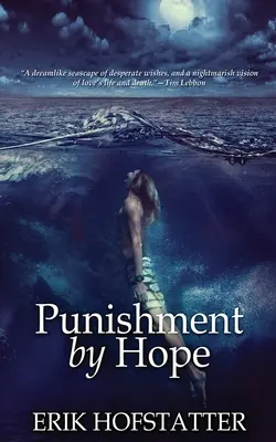 La punizione della speranza - Punishment By Hope