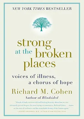 Forti nei punti di rottura: Voci della malattia, un coro di speranza - Strong at the Broken Places: Voices of Illness, a Chorus of Hope