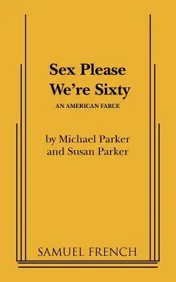 Sesso per favore a sessant'anni - Sex Please We're Sixty