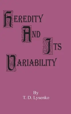 L'ereditarietà e la sua variabilità - Heredity and Its Variability