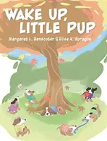 Svegliati, cucciolo - Wake Up, Little Pup