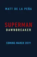 Superman: il rompighiaccio - Superman: Dawnbreaker