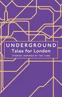 Underground - Racconti per Londra - Underground - Tales for London