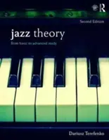Teoria del jazz: Dallo studio di base a quello avanzato - Jazz Theory: From Basic to Advanced Study