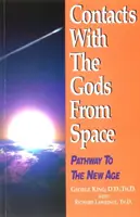Contatti con gli dèi dallo spazio - Percorso verso la Nuova Era - Contacts with the Gods From Space - Pathway to the New Age
