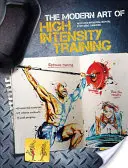 L'arte moderna dell'allenamento ad alta intensità - The Modern Art of High Intensity Training