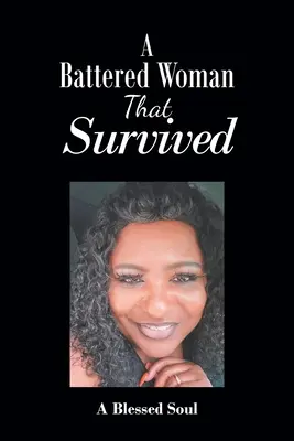 Una donna maltrattata che è sopravvissuta - A Battered Woman That Survived