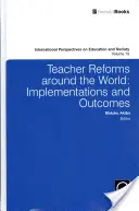 Riforme degli insegnanti nel mondo: Attuazione e risultati - Teacher Reforms Around the World: Implementations and Outcomes