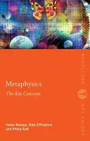 Metafisica: I concetti chiave - Metaphysics: The Key Concepts