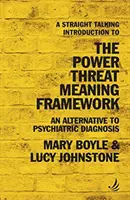 Introduzione diretta alla struttura del significato della minaccia di potere - Un'alternativa alla diagnosi psichiatrica - Straight Talking Introduction to the Power Threat Meaning Framework - An alternative to psychiatric diagnosis