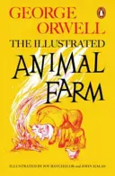 La fattoria degli animali - L'edizione illustrata - Animal Farm - The Illustrated Edition