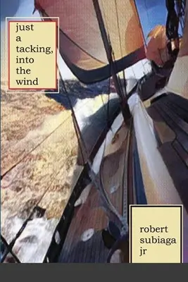 Solo una virata, nel vento - Just a Tacking, Into the Wind