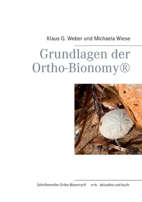 Fondamenti di ortobionomia (R) - Grundlagen der Ortho-Bionomy(R)