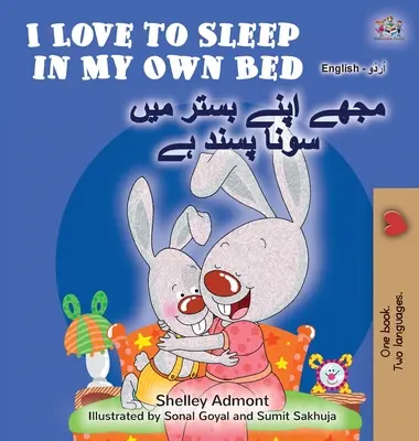 Amo dormire nel mio letto (Libro bilingue inglese-urdu per bambini) - I Love to Sleep in My Own Bed (English Urdu Bilingual Book for Kids)