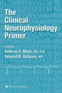 Primer di neurofisiologia clinica - The Clinical Neurophysiology Primer
