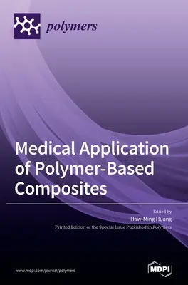 Applicazione medica dei compositi a base di polimeri - Medical Application of Polymer-Based Composites