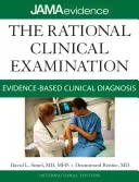 L'esame clinico razionale: Diagnosi clinica basata sull'evidenza - The Rational Clinical Examination: Evidence-Based Clinical Diagnosis