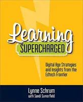 Apprendimento sovralimentato: Strategie dell'era digitale e intuizioni dalla frontiera dell'Edtech - Learning Supercharged: Digital Age Strategies and Insights from the Edtech Frontier