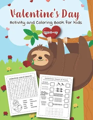 Libro di attività e disegni di San Valentino per bambini dai 5 anni in su: Pieno di attività divertenti, ricerche di parole, pagine da colorare, punti da riempire e labirinti per i bambini. - Valentine's Day Activity and Coloring Book for kids Ages 5 - up: Filled with Fun Activities, Word Searches, Coloring Pages, Dot to dot, Mazes for Pres