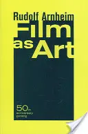 Il film come arte, edizione del 50° anniversario - Film as Art, 50th Anniversary Printing