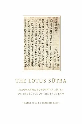 Il Sutra del Loto: Saddharma Pundarika Sutra o il Loto della Vera Legge - The Lotus Sutra: Saddharma Pundarika Sutra or the Lotus of the True Law