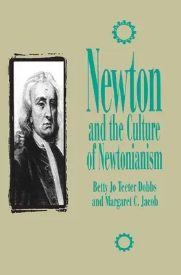 Newton e la cultura del newtonianismo - Newton and the Culture of Newtonianism