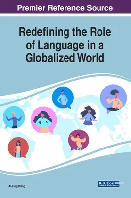 Ridefinire il ruolo della lingua in un mondo globalizzato - Redefining the Role of Language in a Globalized World