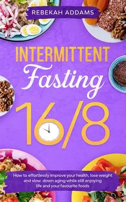 Digiuno intermittente 16/8 - Intermittent Fasting 16/8