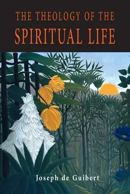 Teologia della vita spirituale - The Theology of the Spiritual Life