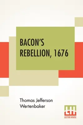 La ribellione di Bacon, 1676 - Bacon's Rebellion, 1676
