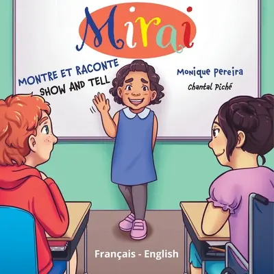 Mirai: Mostra e racconta (Montre et raconte) - Mirai: Montre et raconte (Show and Tell)