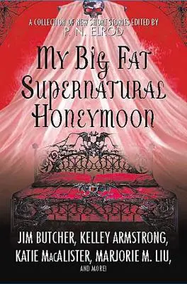 La mia grossa grassa luna di miele soprannaturale - My Big Fat Supernatural Honeymoon