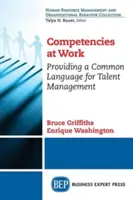 Competenze al lavoro: Fornire un linguaggio comune per la gestione dei talenti - Competencies at Work: Providing a Common Language for Talent Management