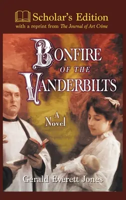 Il falò dei Vanderbilt: Edizione per studiosi - Bonfire of the Vanderbilts: Scholar's Edition